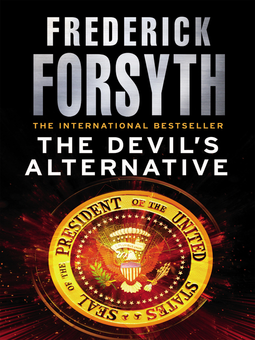 Title details for The Devil's Alternative by Frederick Forsyth - Available